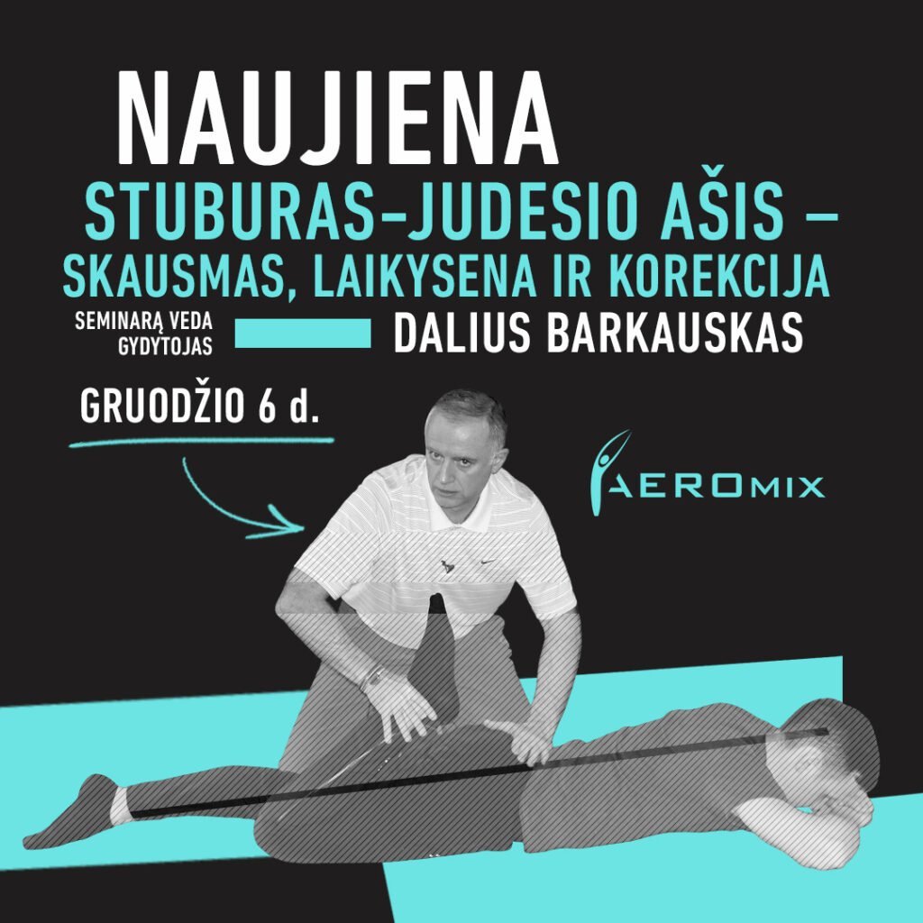 Stuburas kaip judesio ašis - skausmas, laikysena ir korekcija