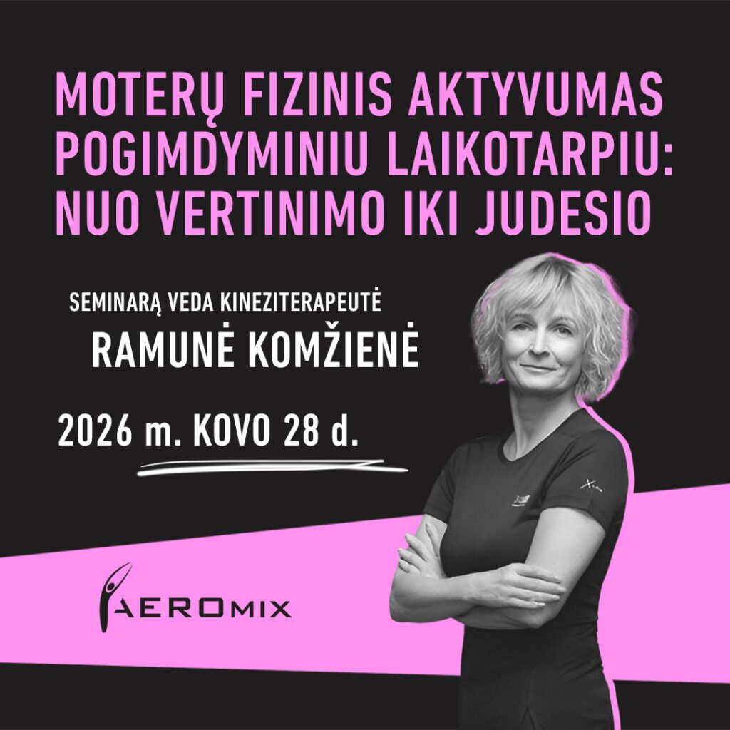 Moterų fizinis aktyvumas pogimdyminiu laikotarpiu: nuo vertinimo iki judesio