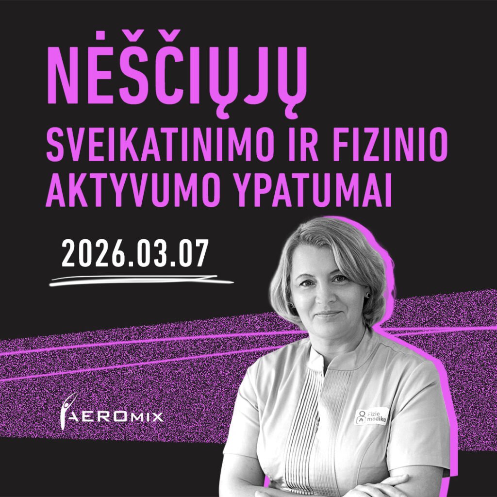 NĖŠČIŲJŲ SVEIKATINIMO IR FIZINIO AKTYVUMO YPATUMAI